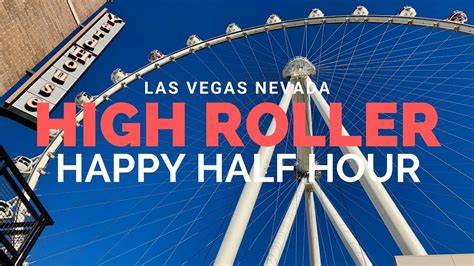 high roller happy hour half hour.